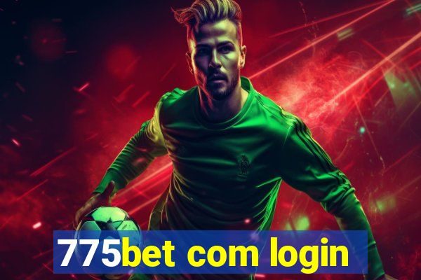 775bet com login